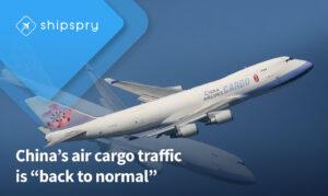China’s air cargo traffic “back to normal”